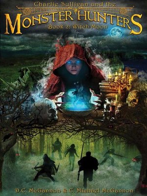 cover image of Witch Moon: Charlie Sullivan and the Monster Hunters, #2